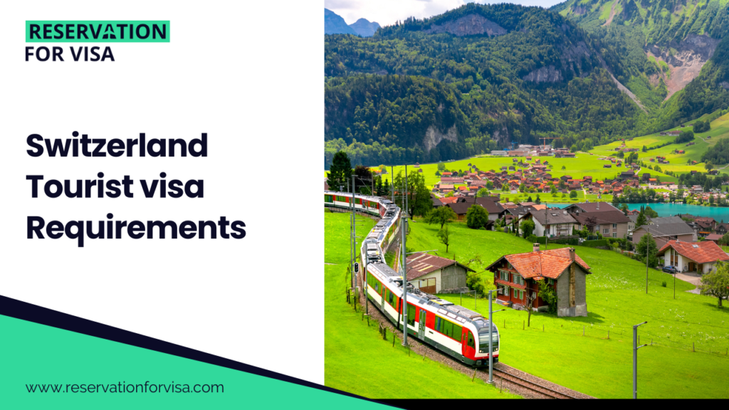 Switzerland tourist visa requirements