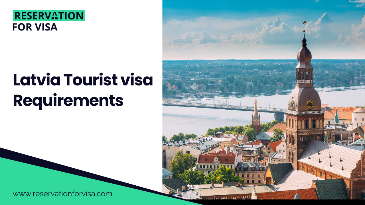 Latvia tourist visa requirements