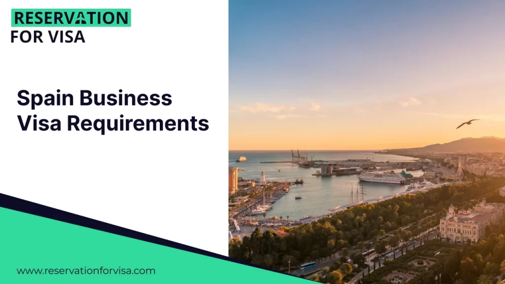 Spain business visa requirements with coastal city and port view, complete guide for applying Spain business visa through Reservation for Visa