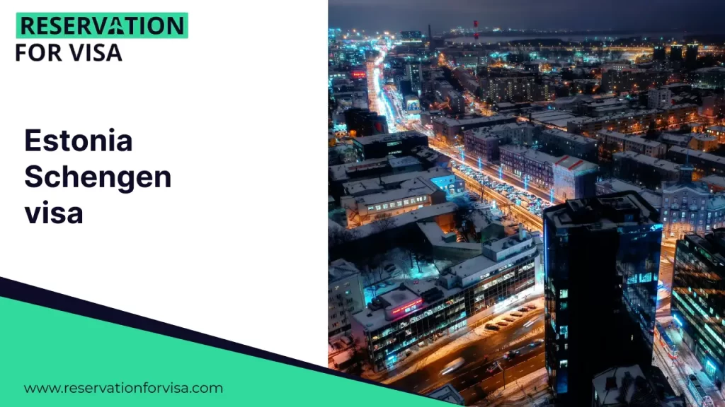Reservation for Visa – Estonia Schengen visa application banner featuring a nighttime cityscape of Tallinn, highlighting travel documentation and visa reservation services.