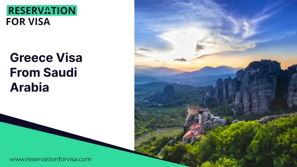 Greece visa from Saudi Arabia banner featuring Meteora monasteries and scenic mountain landscape, promoting visa reservation and travel documentation services.