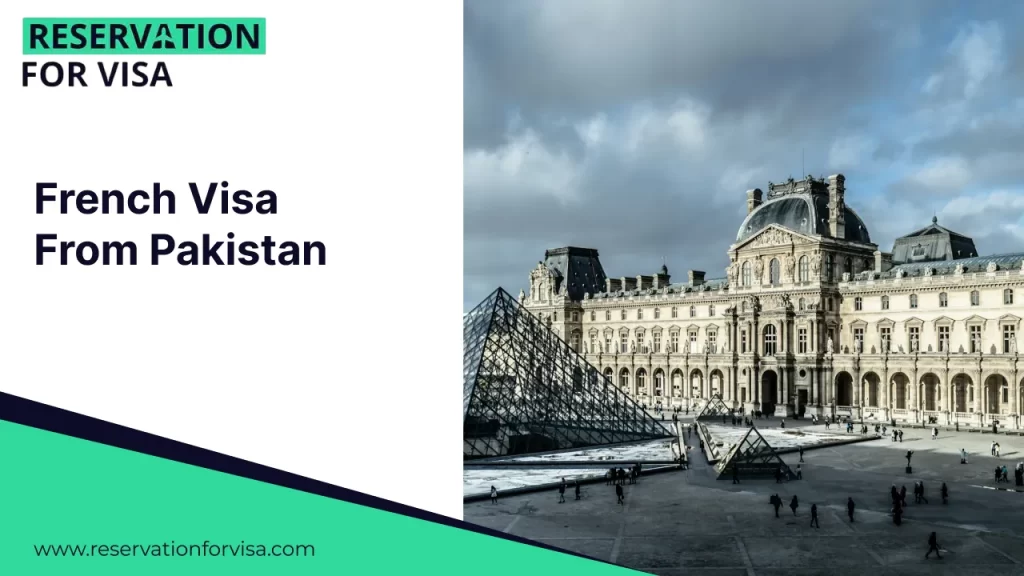 An image with a vertical split design. The left half features a white background with the bold, dark blue title "French Visa From Pakistan." It includes the "RESERVATION FOR VISA"