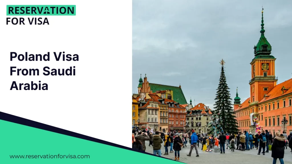 An image divided into two vertical sections. The left half has a white background featuring the heading "Poland Visa From Saudi Arabia" in bold dark text. It includes a "RESERVATION FOR VISA"