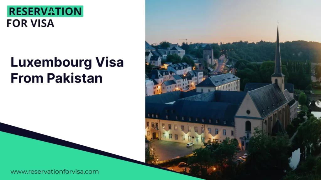 An image featuring the text "Luxembourg Visa From Pakistan" on a white background on the left, and a scenic evening view of historic buildings and a church spire in Luxembourg City on the right.
