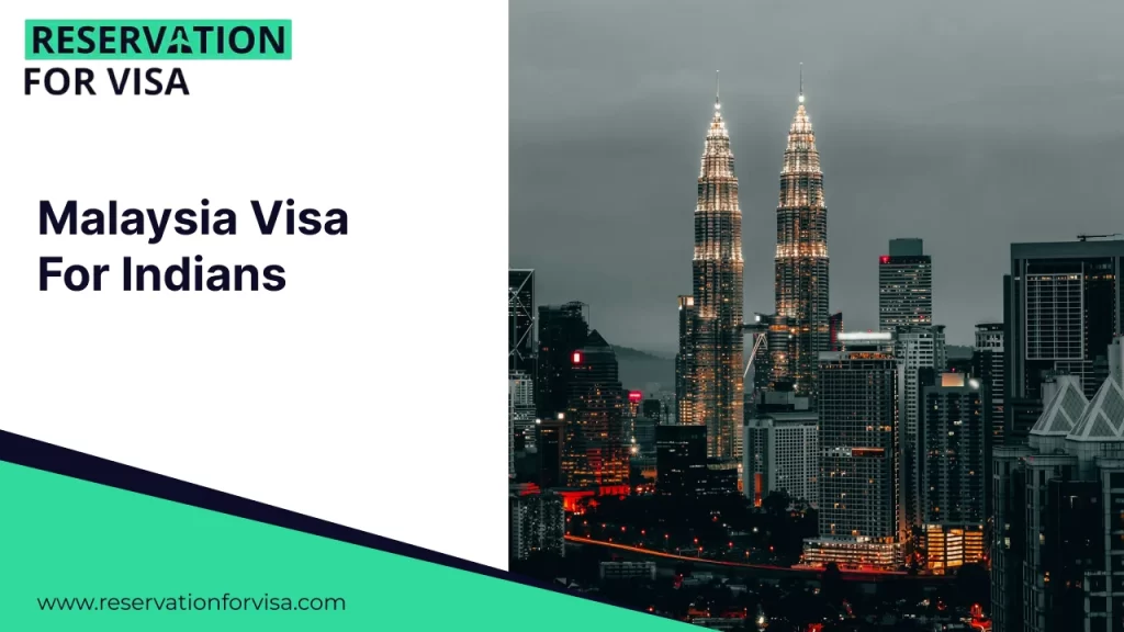 A promotional graphic for "Malaysia Visa For Indians" featuring the Petronas Twin Towers illuminated against a dark evening sky in Kuala Lumpur. The left side of the image contains the text and "RESERVATION FOR VISA" logo on a white background.