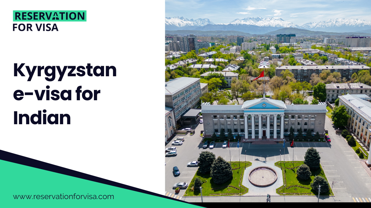Kyrgyzstan e visa for Indian