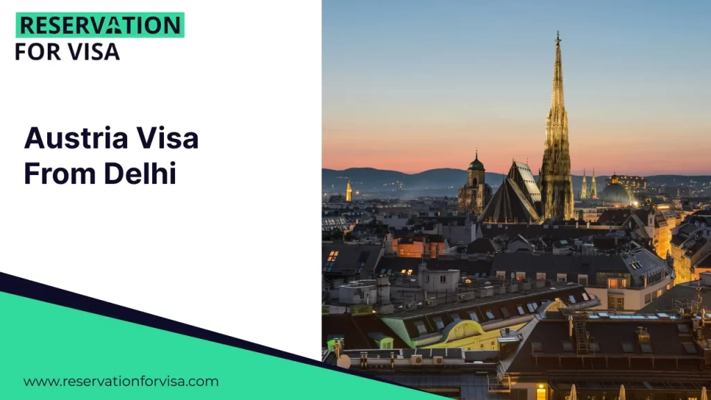 A promotional banner for "Austria Visa From Delhi" featuring a split layout. On the left, a white section contains the logo "RESERVATION FOR VISA" and the main text in bold blue. The right side showcases a dusk cityscape of Vienna,