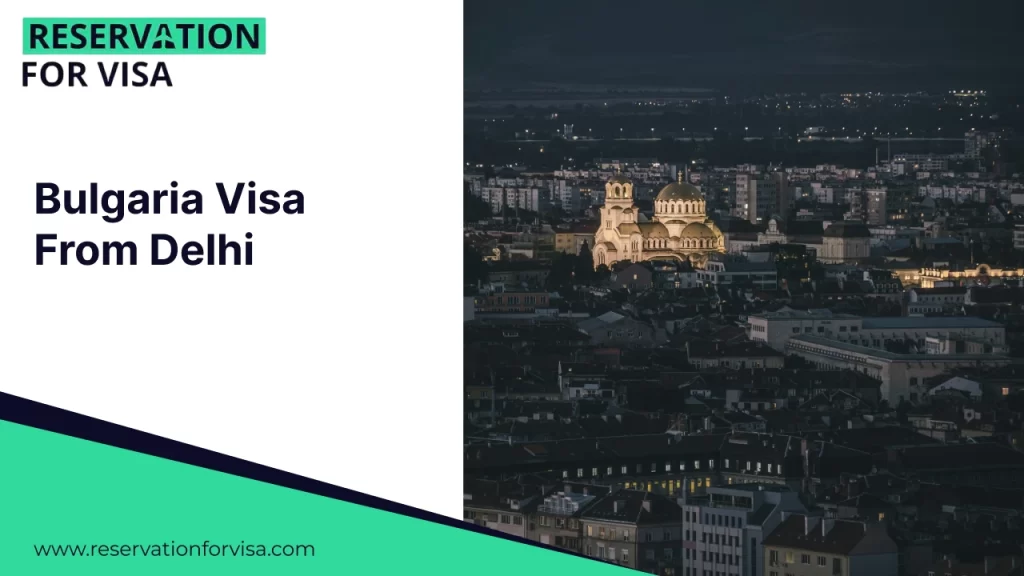 A promotional banner for "Bulgaria Visa From Delhi" featuring a split layout. On the left, a white section contains the logo "RESERVATION FOR VISA" and the main text in bold blue. The right side showcases a night view of Sofia,