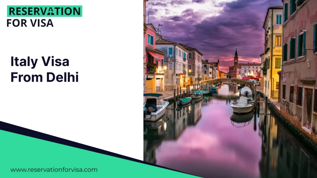 A promotional banner for "Italy Visa From Delhi" featuring a split layout. On the left, a white section contains the logo "RESERVATION FOR VISA" and the main text in bold blue. The right side showcases a scenic view of Venice, Italy, featuring a tranquil canal with historic buildings and a classic stone bridge reflecting in the water under a vibrant pink and purple sunset sky.