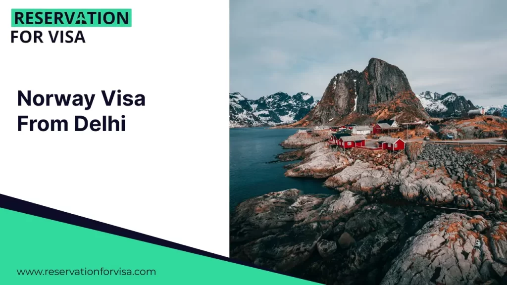 An image featuring the text "Norway Visa From Delhi" on the left, and a classic Scandinavian landscape on the right, showing red-painted wooden houses along the waterfront under a clear blue sky.