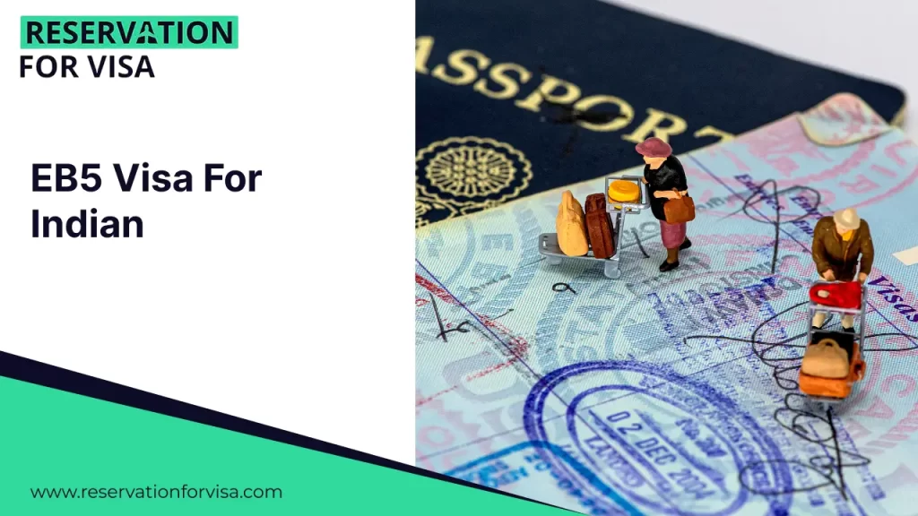 A promotional graphic for "EB5 Visa For Indian" by Reservation For Visa. The right side of the image features a close-up of an open passport with visa stamps, topped with miniature figurines of travelers pushing luggage carts.